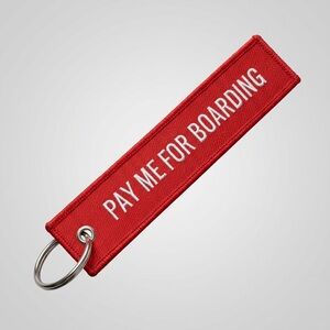 Pay Me For Boarding Flight Attendant Crew Aviation Embroidery Keychain Bag Tag